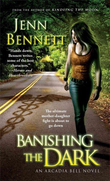 Banishing the dark / Jenn Bennett.