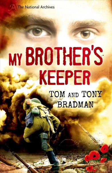 My brother's keeper / Tom and Tony Bradman.