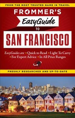 Frommer's easyguide to San Francisco / by Erika Lenkert.