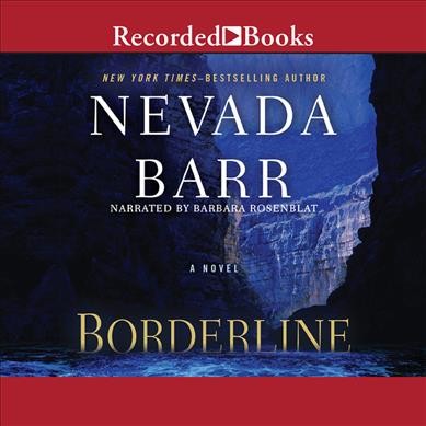 Borderline [sound recording] / by Nevada Barr.