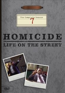 Homicide, life on the street. The complete season 7 [DVD videorecording] / Baltimore Pictures in association with NBC Studios ; writers, Tom Fontana ... [et al.] ; directors, Nick Gomez ... [et al.].