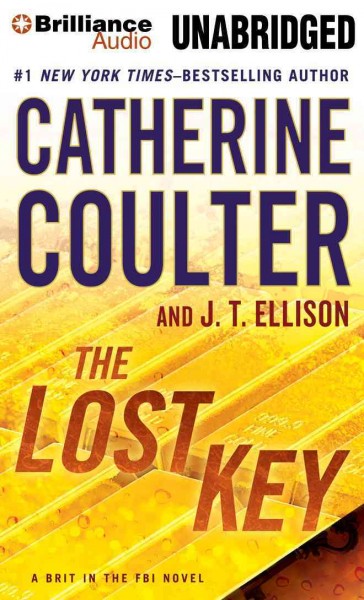 The lost key [sound recording] / Catherine Coulter and J.T. Ellison.