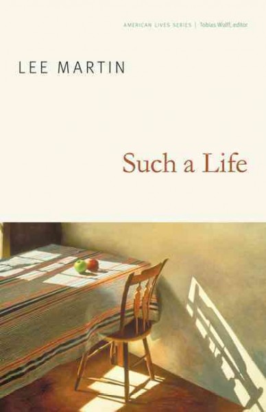 Such a life [electronic resource] / Lee Martin.