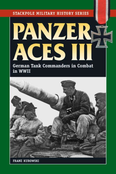Panzer aces III [electronic resource] : German tank commanders in combat in World War II / Franz Kurowski.