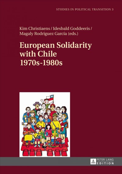 European Solidarity with Chile 1970s - 1980s [electronic resource].