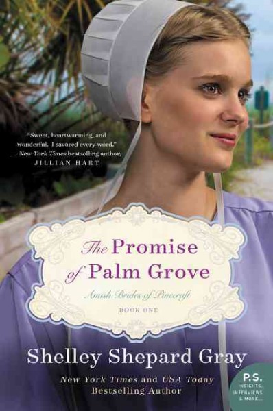 The promise of Palm Grove / Shelley Shepard Gray.