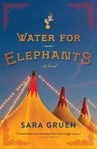 Water for elephants / Sara Gruen.