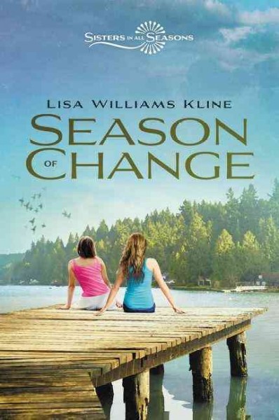 Season of change / by Lisa Williams Kline.