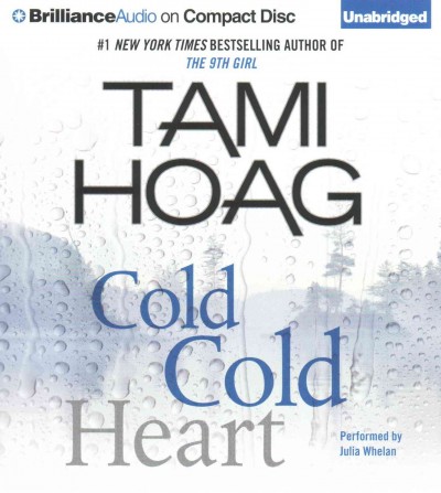 Cold cold heart [sound recording] / Tami Hoag.
