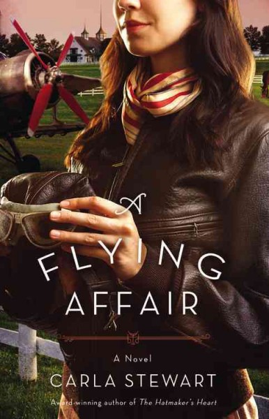 A flying affair / Carla Stewart.