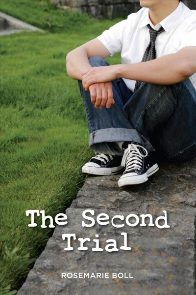 The second trial [electronic resource] / Rosemarie Boll.