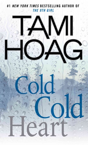 Cold cold heart / Tami Hoag.