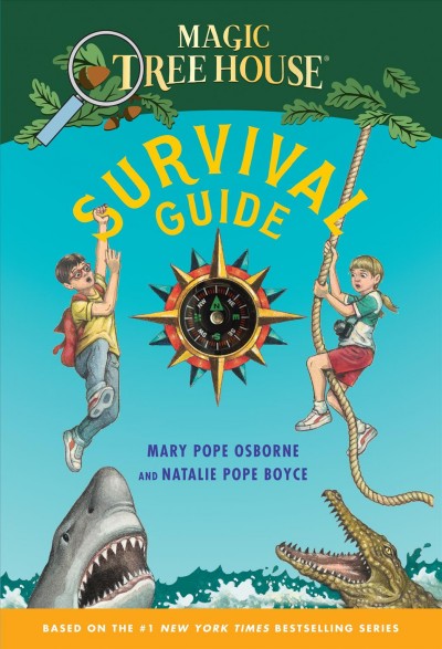 Magic tree house survival guide [electronic resource] / Mary Pope Osborne and Natalie Pope Boyce.