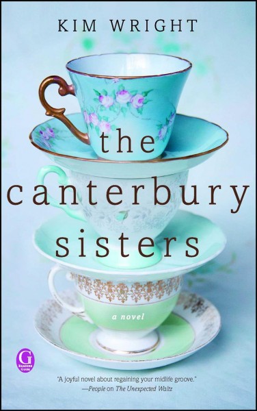 The Canterbury sisters / Kim Wright.