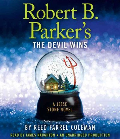 Robert B. Parker's the devil wins [sound recording] / by Reed Farrel Coleman.