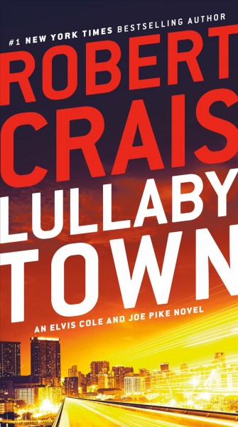 Lullaby town [electronic resource] / Robert Crais.