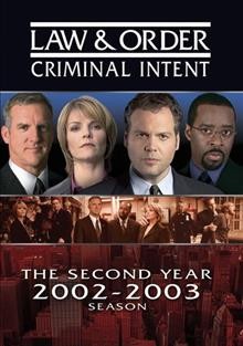 Law & order: Criminal intent. The second year, 2002-2003 season [videorecording] / Wolf Films ; created by Dick Wolf.