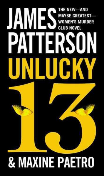 Unlucky 13 / James Patterson and Maxine Paetro.