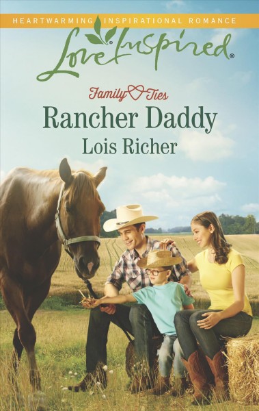 Rancher daddy / Lois Richer.