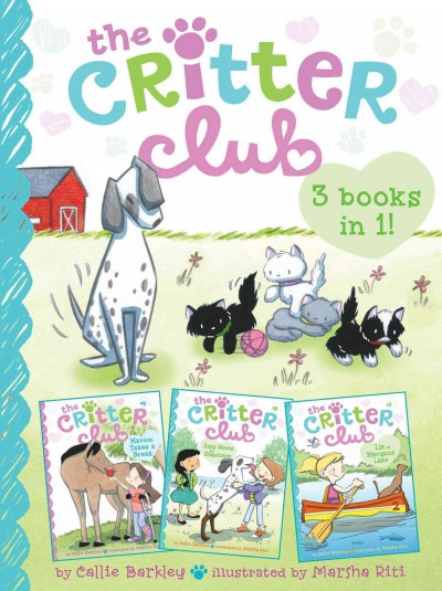 The Critter Club / by Callie Barkley ; illustrated by Marsh Riti.