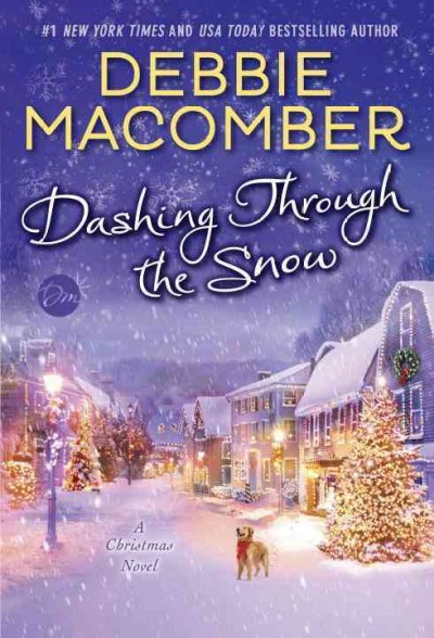 Dashing through the snow / Debbie Macomber.