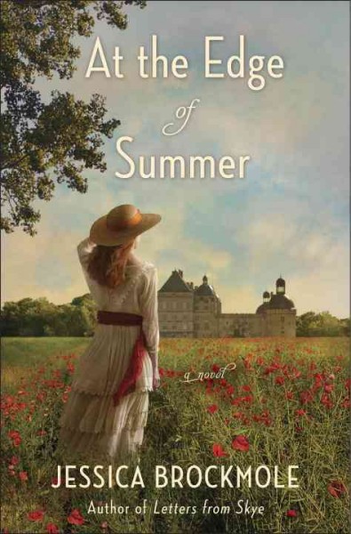 At the edge of summer : a novel / Jessica Brockmole.