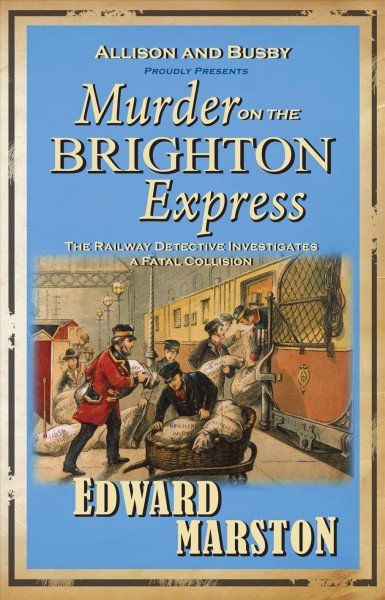 Murder on the Brighton Express / Edward Marston.