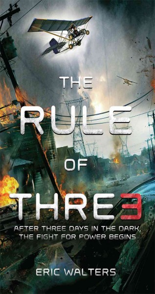 The rule of thre3 / Eric Walters.