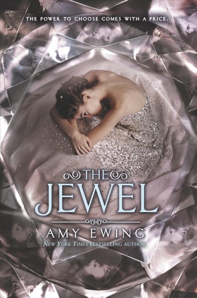 The jewel [electronic resource] / Amy Ewing.