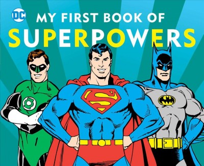 My first book of superpowers / designed by Georgia Rucker.