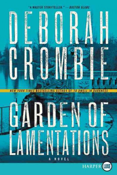Garden of lamentations : a novel / Deborah Crombie.
