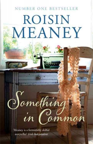 Something in common / Roisin Meaney.
