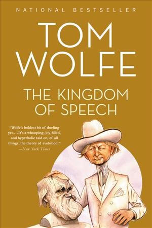 The kingdom of speech / Tom Wolfe.