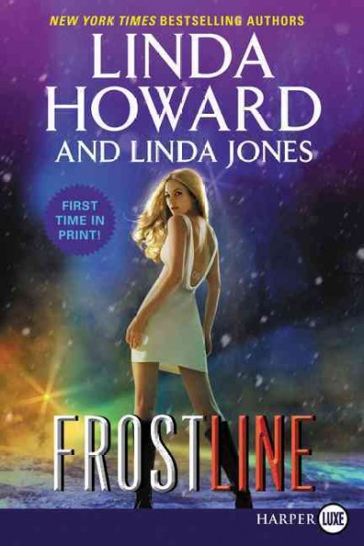 Frost line / Linda Howard and Linda Jones.