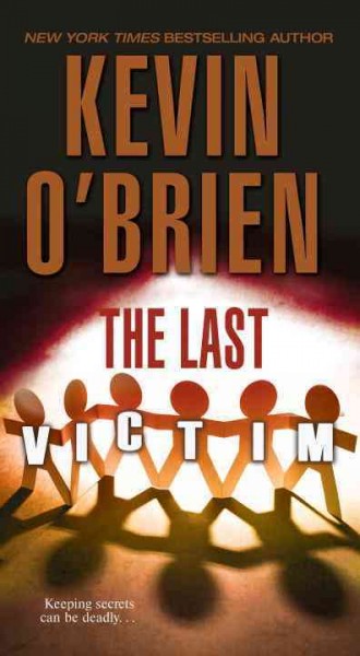 The last victim / Kevin O'Brien.