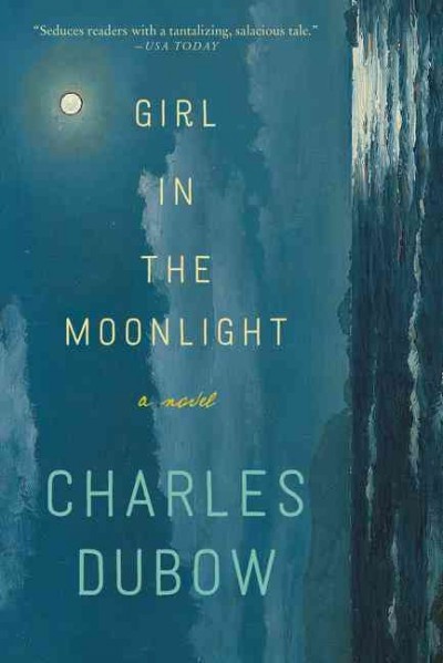 Girl in the moonlight / Charles Dubow.
