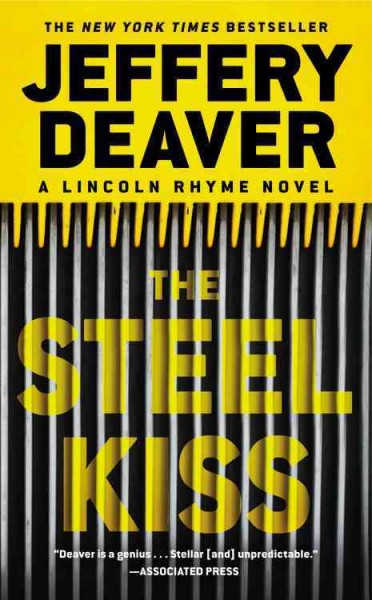 The steel kiss : a Lincoln Rhyme novel / Jeffery Deaver.