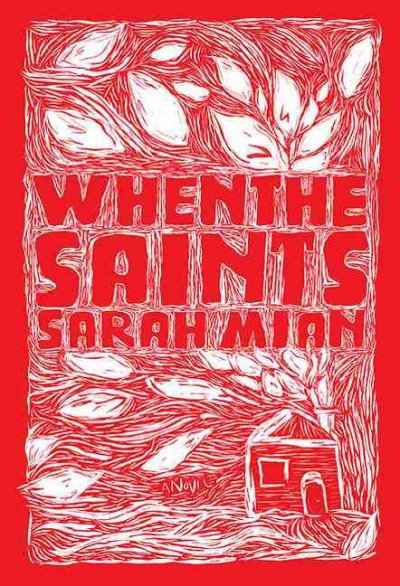 When the Saints / Sarah Mian.