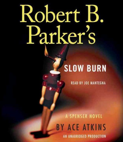 Robert B. Parker's slow burn / Ace Atkins.