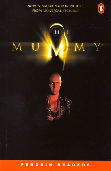 The mummy / adapted by David Levithan ; based on the screenplay by Stephen Sommers ; retold by Mike Dean.