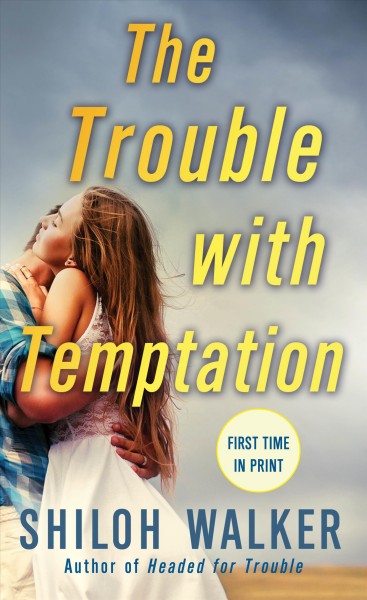 The trouble with temptation / Shiloh Walker