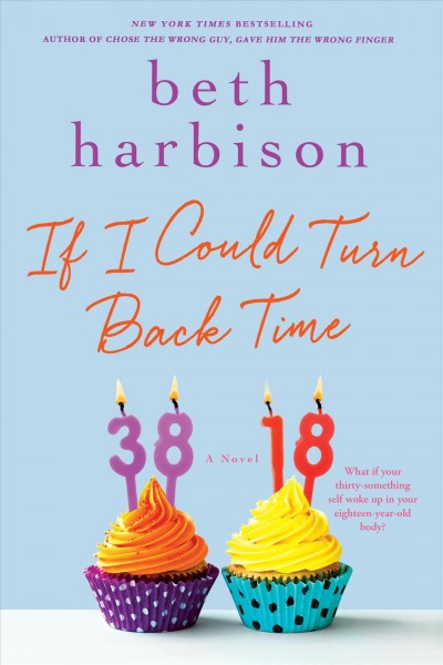 If I could turn back time / Beth Harbison.