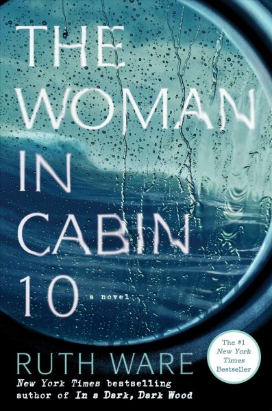 The woman in cabin 10 / Ruth Ware.