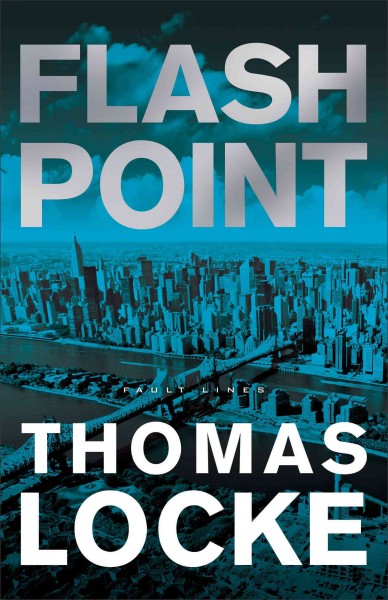 Flash point / Thomas Locke.