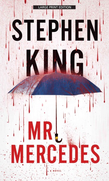 Mr. Mercedes : a novel / Stephen King.