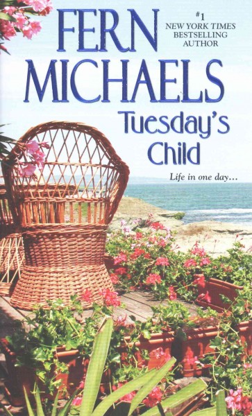Tuesday's child / Fern Michaels.
