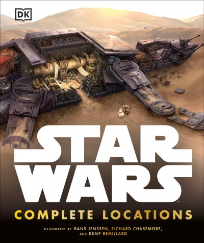 Star Wars : complete locations / written by Kristin Lund (Episode I), Simon Beecroft (Episode II), Kerrie Dougherty (Episode III), James Luceno (Episodes IV-VI), and Jason Fry (Episode VII) ; consultation by Curtis Saxton ; illustrated by Richard Chasemore, Hans Jenssen, and Kemp Remillard ; additional illustrations by Robert E. Barnes, John Mullaney, Richard Bonson, Greg Knight, Christian Piccolo, Chris Trevas, Alex Ivanov, Masahiko Tano, Roger Hutchins, Bill Le Fever, and Jon Hall ; foreword by Doug Chiang.