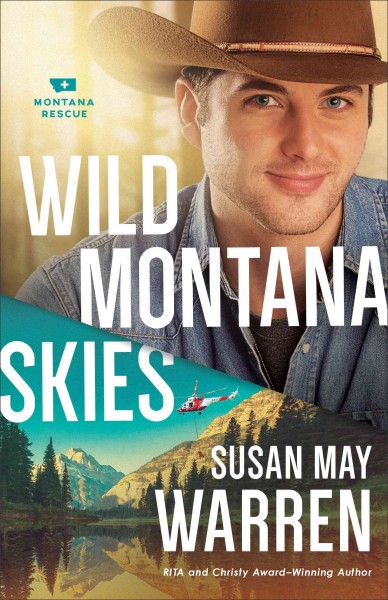 Wild Montana skies / Susan May Warren.