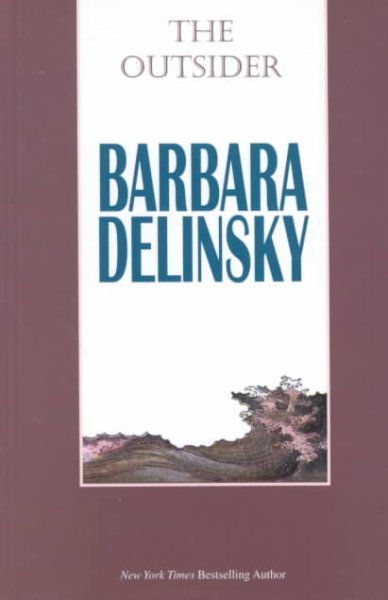 The outsider / Barbara Delinsky.