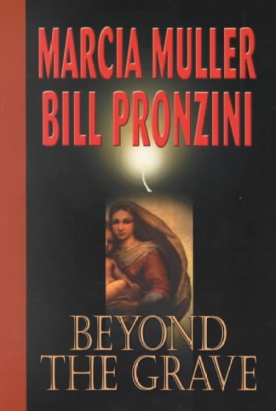 Beyond the grave / Marcia Muller and Bill Pronzini.